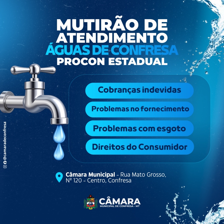 C&acirc;mara Municipal de Confresa recebe Mutir&atilde;o de Atendimento do Procon Estadual