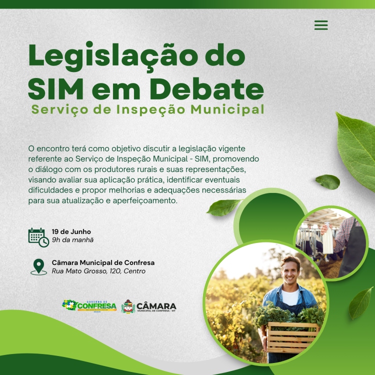 Câmara Municipal de Confresa promove debate sobre a legislação do Serviço de Inspeção Municipal (SIM)