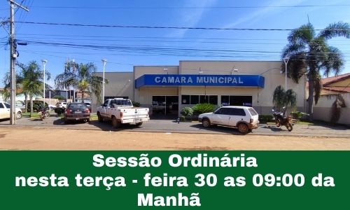 Câmara Municipal realiza Sessão Ordinária nesta terça -feira (30) de Novembro